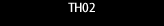 TH02