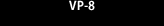 VP-8